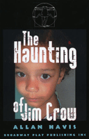 Haunting Of Jim Crow, The