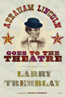 Abraham Lincoln Goes To the theatre