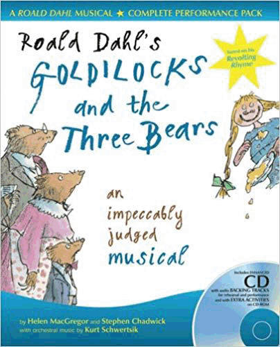 Roald Dahl's Goldilocks And the Three Bears