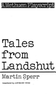 Tales From Landshut