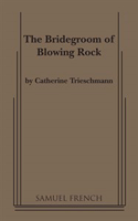 Bridegroom Of Blowing Rock, The