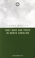They Have Oak Trees in North Carolina