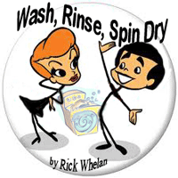 Wash, Rinse, Spin, Dry
