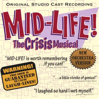 Mid-Life, The Crisis Musical