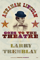 Abraham Lincoln Goes To The Theatre