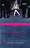 Be A Good Little Widow