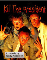 Kill the President