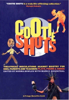 Cootie Shots: theatrical Inoculations Against Bigotry For Kids, Parents and Teachers