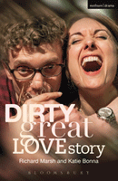 Dirty Great Love Story