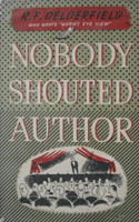 Nobody Shouted Author