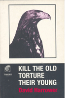 Kill the Old Torture their Young