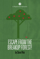 Escape From the Breakup Forest