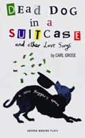 Dead Dog in a Suitcase and other love songs
