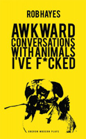 Awkward Conversations with Animals I've F*cked