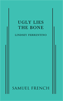Ugly Lies The Bone