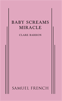 Baby Screams Miracle