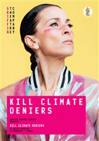 Kill Climate Deniers