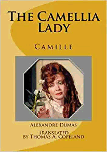 Camellia Lady: Camille, The