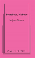 Somebody/Nobody