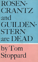 Rosencrantz and Guildenstern are Dead