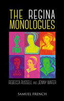 Regina Monologues, The