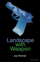 Landscape With Weapon