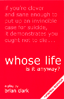 Whose Life Is It Anyway