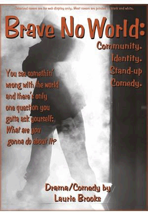 Brave No World - Community Identity Stand-Up Comedy