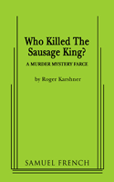 Who Killed the Sausage King?