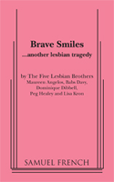 Brave Smiles. . . Another Lesbian Tragedy