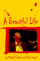 Beautiful Life, A