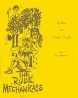 Rude Mechanicals, The