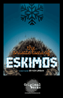 Private Lives of Eskimos, The