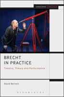 Brecht in Practice: Theatre, Theory and Performance