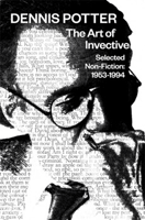 The Art of Invective: Selected Non-Fiction 19531994