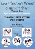 Every Teacher's Friend Classroom Plays - Classic Plays For Teens