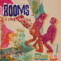 ROOMS  A Rock Romance